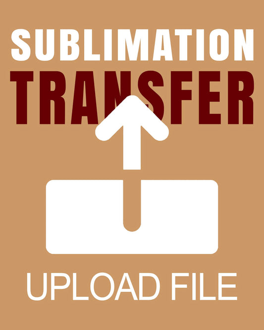 UPLOAD YOUR SUBLIMATION GANG SHEET. MAX-WIDTH 22.5"